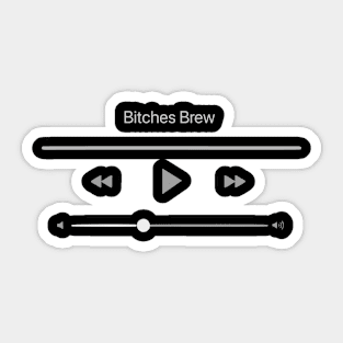 Playing Bitches Brew Sticker